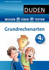 Wissen - Üben - Testen: Mathematik - Grundrechenarten 4. Klasse - 