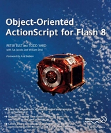 Object-Oriented ActionScript For Flash 8 - Peter Elst, Gerald YardFace