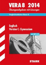 Vergleichsarbeiten VERA 8. Klasse / Englisch Version C: Gymnasium mit MP3-CD 2014 - Holtwick, Birgit; Jenkinson, Paul