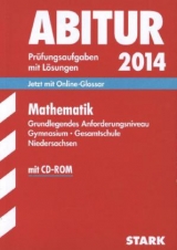 Abitur-Prüfungsaufgaben Gymnasium Niedersachsen / Mathematik Grundlegendes Anforderungsniveau mit CD-ROM - Ebenhöh, Machthild; Rolfs, Josef