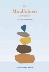 The Mindfulness Survival Kit - Nhat Hanh, Thich