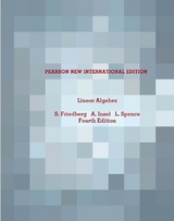 Linear Algebra - Friedberg, Stephen; Insel, Arnold; Spence, Lawrence