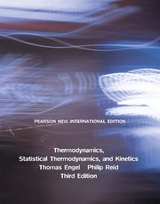 Thermodynamics, Statistical Thermodynamics, & Kinetics: Pearson New International Edition - Engel, Thomas; Reid, Philip