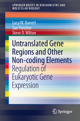 Untranslated Gene Regions and Other Non-coding Elements - Lucy W. Barrett, Sue Fletcher, Steve D. Wilton