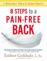 8 Steps to a Pain-Free Back - Gokhale, Esther; Adams, Susan