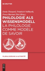 Philologie als Wissensmodell / La philologie comme modèle de savoir - 