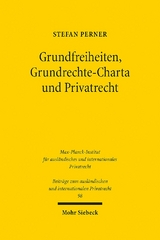 Grundfreiheiten, Grundrechte-Charta und Privatrecht - Stefan Perner