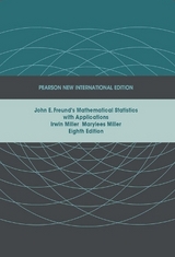 John E. Freund's Mathematical Statistics with Applications - Miller, Irwin; Miller, Marylees