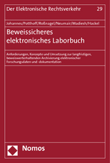 Beweissicheres elektronisches Laborbuch - Paul C. Johannes, Jan Potthoff, Alexander Roßnagel, Bernhard Neumair, Moaaz Madiesh, Siegfried Hackel