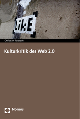 Kulturkritik des Web 2.0 - Christian Raupach