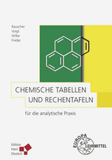 Chemische Tabellen und Rechentafeln für die analytische Praxis - Reiner Friebe