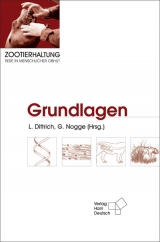 Zootierhaltung: Grundlagen - Dittrich, Lothar; Nogge, Gunther