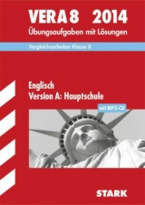 Vergleichsarbeiten VERA 8. Klasse / Englisch Version A: Hauptschule mit MP3-CD 2014 - Last, Ariane; Kofler, Roman; Jenkinson, Paul