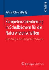 Kompetenzorientierung in Schulbüchern für die Naturwissenschaften - Katrin Bölsterli Bardy