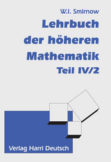 Lehrbuch der höheren Mathematik Teil IV/2