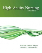 High-Acuity Nursing - Wagner, Kathleen Dorman; Hardin-Pierce, Melanie