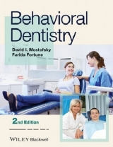 Behavioral Dentistry - Mostofsky, David I.; Fortune, Farida