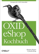 OXID eShop Kochbuch - Roman Zenner, Joscha Krug