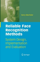 Reliable Face Recognition Methods - Harry Wechsler