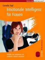 Emotionale Intelligenz für Frauen - Cornelia Topf