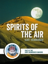 Spirits of the Air - Kurt Diemberger