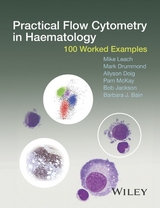 Practical Flow Cytometry in Haematology - Mike Leach, Mark Drummond, Allyson Doig, Pam McKay, Bob Jackson, Barbara J. Bain