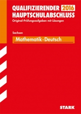 Abschlussprüfung Oberschule Sachsen - Mathematik, Deutsch Qualifizierender Hauptschulabschluss - Liebau, Bernd; Kammer, Marion; Hetzel, Gabriele; Viertel, Heidrun