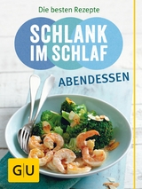 Schlank im Schlaf Abendessen -  Dr. med. Detlef Pape