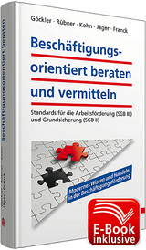 Beschäftigungsorientiert beraten und vermitteln - Matthias Rübner, Rainer Göckler, Karl-Heinz P. Kohn