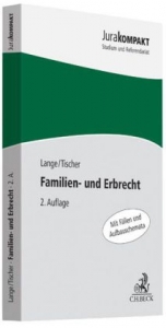 Familien- und Erbrecht - Knut Werner Lange, Robert Philipp Tischer