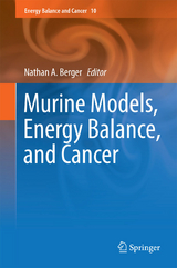 Murine Models, Energy Balance, and Cancer - 