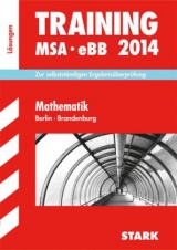 Training Mittlerer Schulabschluss Berlin/Brandenburg / Lösungen zu Training MSA - eBB Mathematik 2014 - Cremer, Doris; Ohrt, Heike; Steiner, Dieter