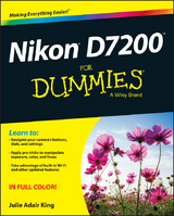 Nikon D7200 For Dummies -  Julie Adair King