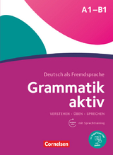 Grammatik aktiv - Deutsch als Fremdsprache - 1. Ausgabe - A1-B1 - Friederike Jin, Ute Voß