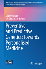 Preventive and Predictive Genetics: Towards Personalised Medicine - 