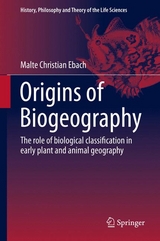 Origins of Biogeography - Malte Christian Ebach