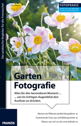 Foto Praxis Garten Fotografie - Dirk Mann