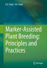 Marker-Assisted Plant Breeding: Principles and Practices - B.D. Singh, A.K. Singh