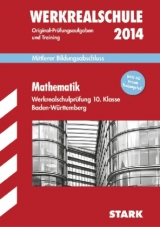 Abschluss-Prüfungsaufgaben Werkrealschule Baden-Württemberg / Mathematik 10. Klasse 2014 - Schmid, Walter; Modschiedler, Walter; Modschiedler, Walter jr