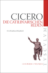 Die Catilinarischen Reden - Marcus Tullius Cicero