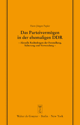 Das Parteivermögen in der ehemaligen DDR - Hans-Jürgen Papier