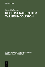 Rechtsfragen der Währungsunion - Gert Nicolaysen