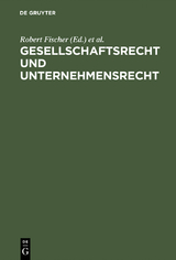 Gesellschaftsrecht und Unternehmensrecht - 