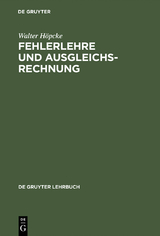 Fehlerlehre und Ausgleichsrechnung - Walter Höpcke