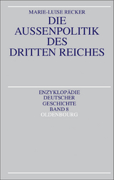 Die Außenpolitik des Dritten Reiches - Marie-Luise Recker