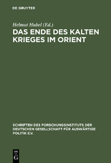 Das Ende des Kalten Krieges im Orient - 