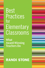 Best Practices for Elementary Classrooms -  Randi Stone