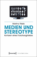 Medien und Stereotype - Martina Thiele