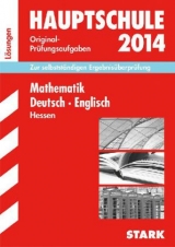 Abschluss-Prüfungsaufgaben Hauptschule Hessen / Lösungen zu Sammelband Mathematik · Deutsch · Englisch 2014 - Koch, Petra; Marré-Harrak, Karin; Menzel, Katharina