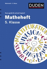 Matheheft 5. Klasse - kurz geübt & schnell kapiert - Fritz Kammermeyer, Roland Zerpies